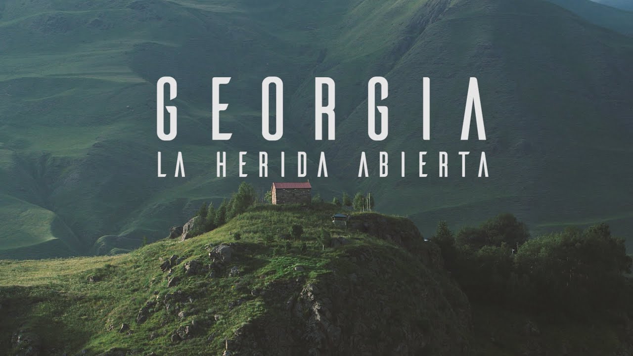 Georgia, la herida abierta